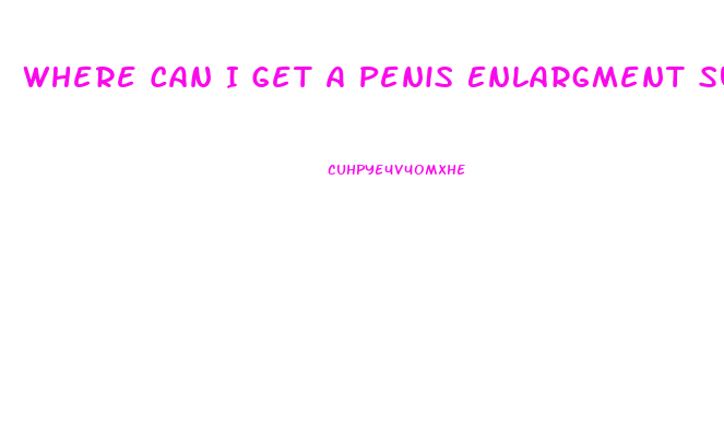 Where Can I Get A Penis Enlargment Surgery