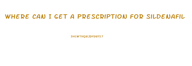 Where Can I Get A Prescription For Sildenafil