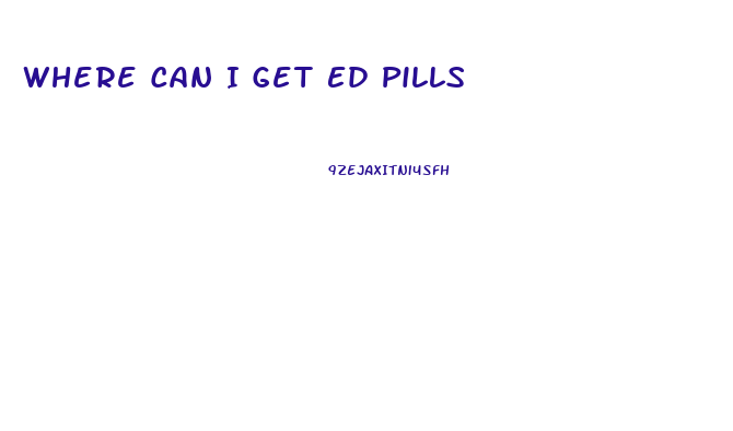 Where Can I Get Ed Pills