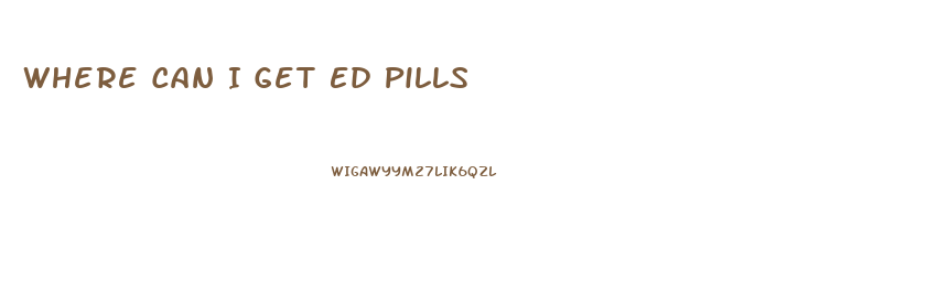 Where Can I Get Ed Pills