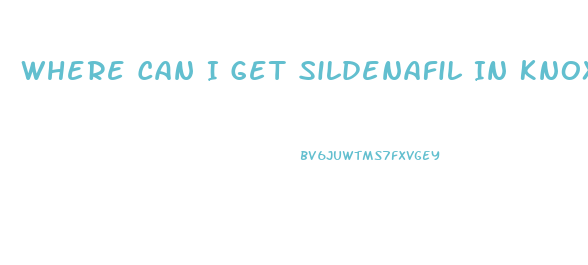 Where Can I Get Sildenafil In Knoxville