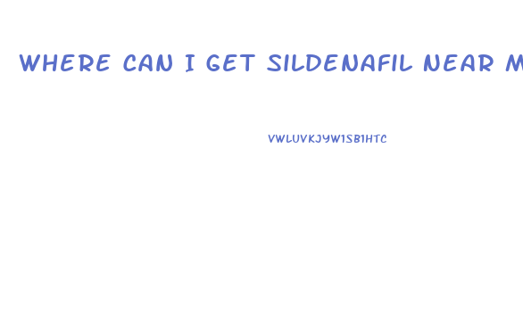 Where Can I Get Sildenafil Near Me