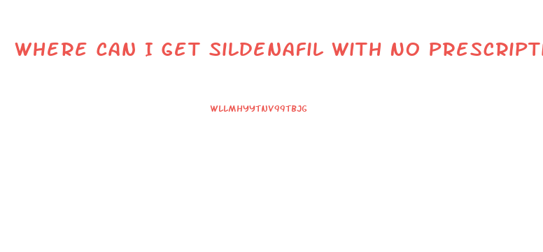 Where Can I Get Sildenafil With No Prescription