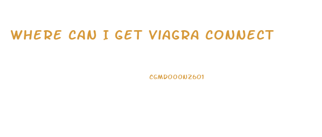 Where Can I Get Viagra Connect