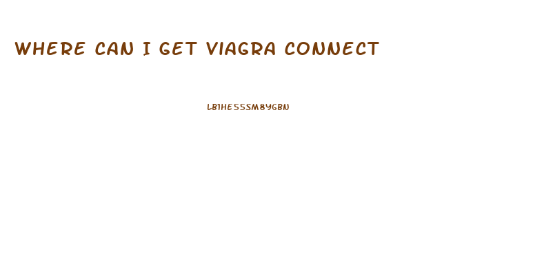 Where Can I Get Viagra Connect