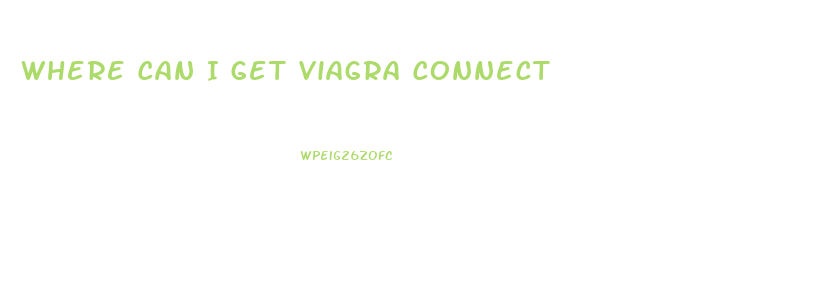 Where Can I Get Viagra Connect