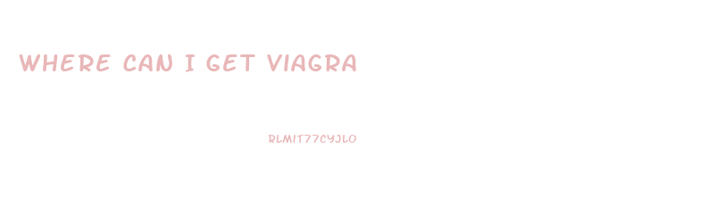 Where Can I Get Viagra