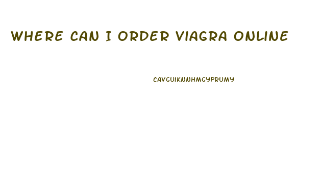 Where Can I Order Viagra Online