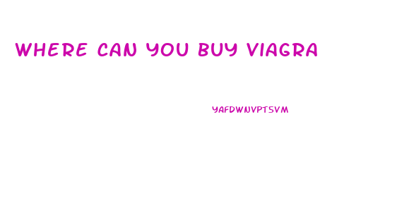 Where Can You Buy Viagra