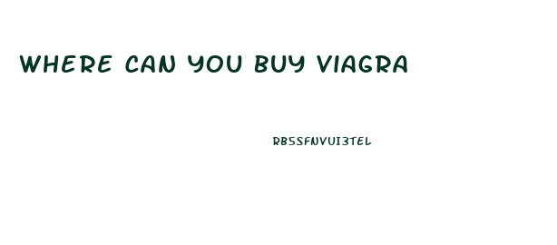 Where Can You Buy Viagra