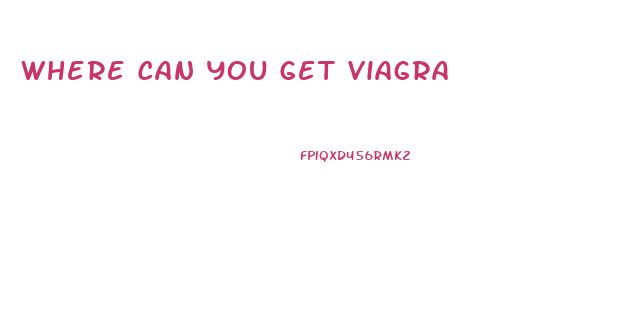 Where Can You Get Viagra