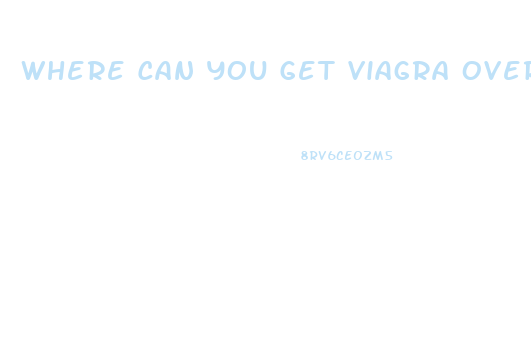 Where Can You Get Viagra Over The Counter