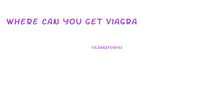 Where Can You Get Viagra