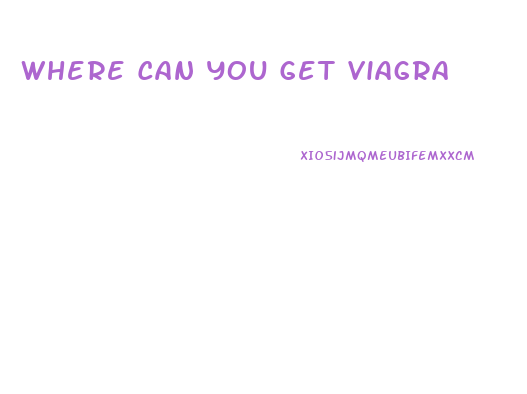 Where Can You Get Viagra