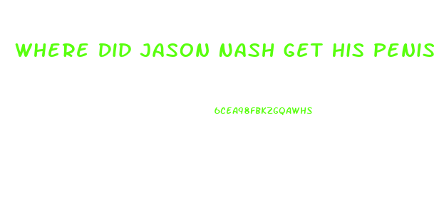 Where Did Jason Nash Get His Penis Enlarged