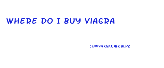 Where Do I Buy Viagra
