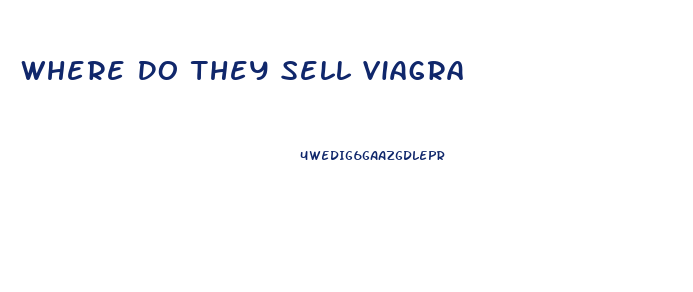 Where Do They Sell Viagra