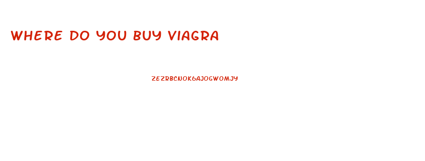 Where Do You Buy Viagra