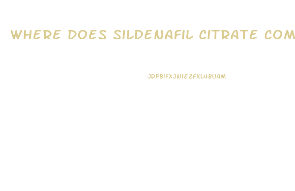 Where Does Sildenafil Citrate Come From