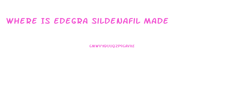 Where Is Edegra Sildenafil Made