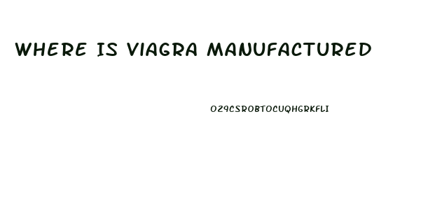 Where Is Viagra Manufactured