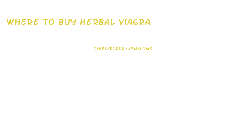 Where To Buy Herbal Viagra