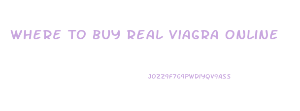 Where To Buy Real Viagra Online