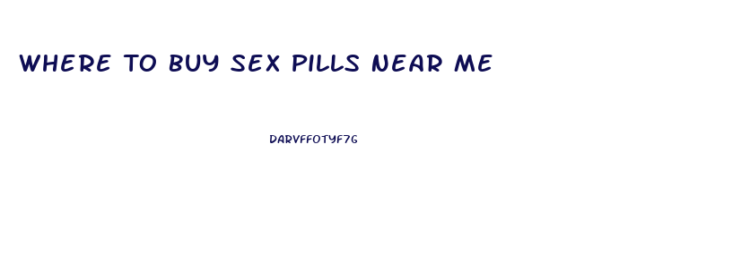 Where To Buy Sex Pills Near Me