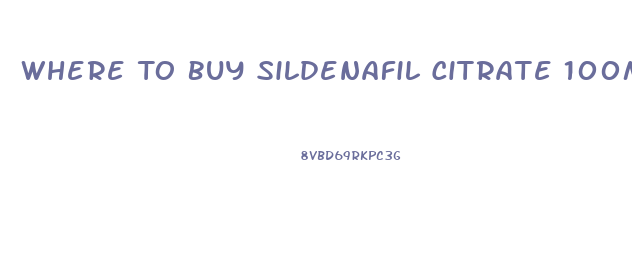 Where To Buy Sildenafil Citrate 100mg