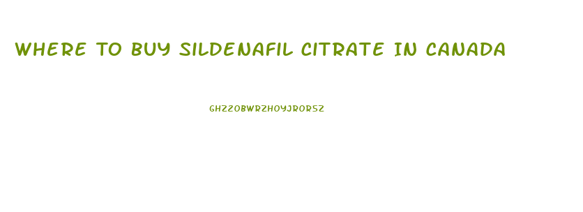 Where To Buy Sildenafil Citrate In Canada