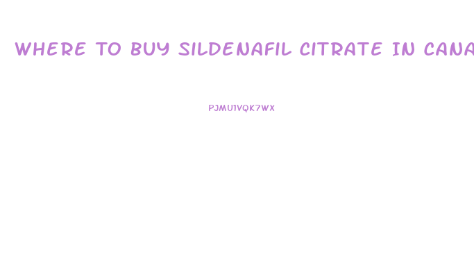 Where To Buy Sildenafil Citrate In Canada