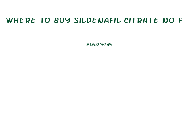 Where To Buy Sildenafil Citrate No Prescription