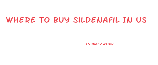 Where To Buy Sildenafil In Us