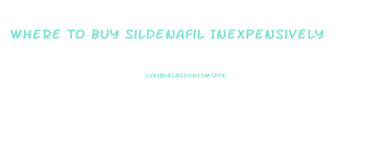 Where To Buy Sildenafil Inexpensively