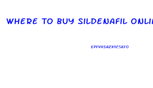 Where To Buy Sildenafil Online Reddit