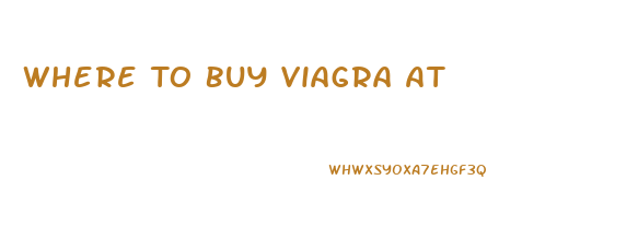 Where To Buy Viagra At