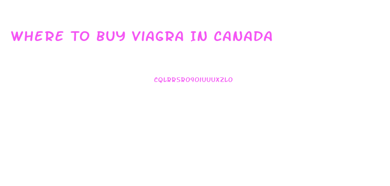 Where To Buy Viagra In Canada