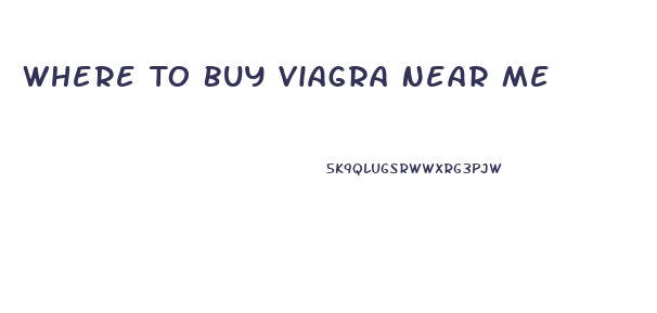 Where To Buy Viagra Near Me