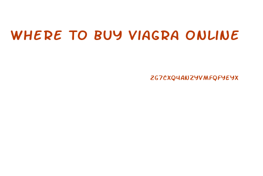 Where To Buy Viagra Online