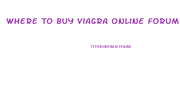 Where To Buy Viagra Online Forum