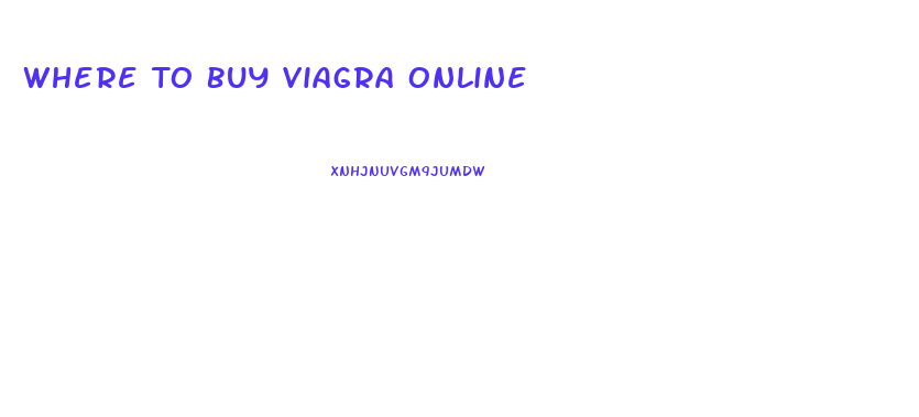 Where To Buy Viagra Online