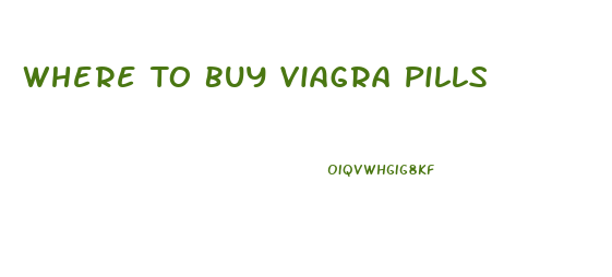 Where To Buy Viagra Pills