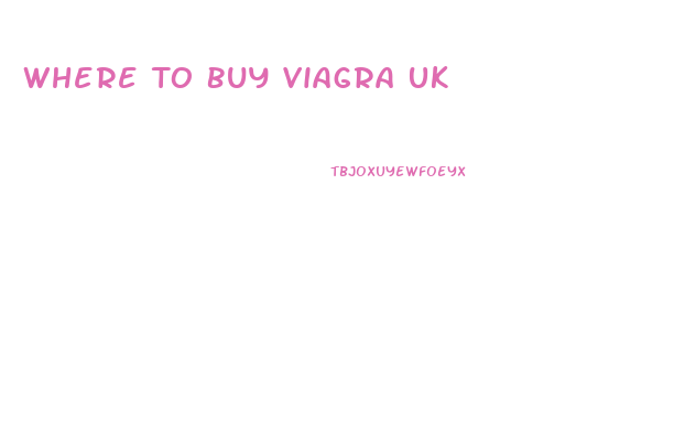 Where To Buy Viagra Uk