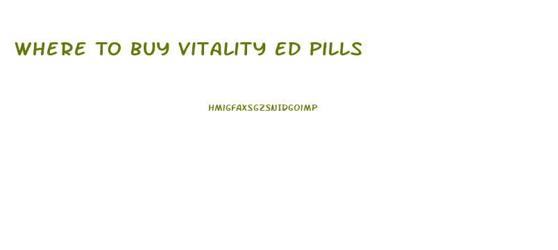 Where To Buy Vitality Ed Pills