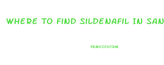 Where To Find Sildenafil In San Francisco