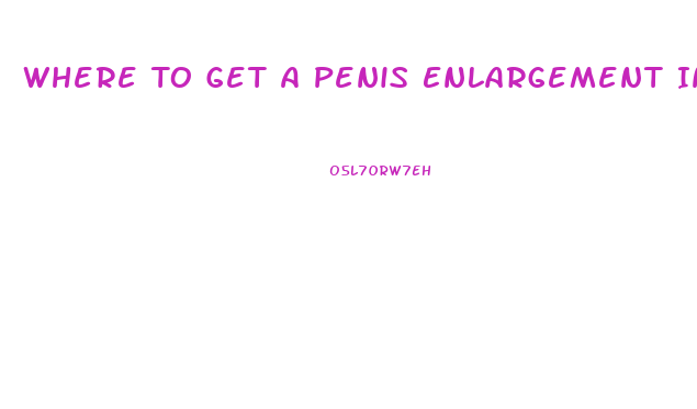 Where To Get A Penis Enlargement In La