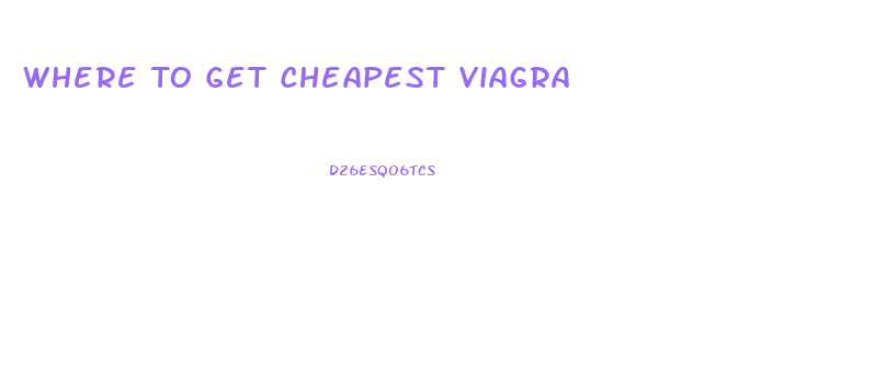 Where To Get Cheapest Viagra