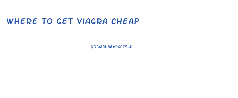 Where To Get Viagra Cheap