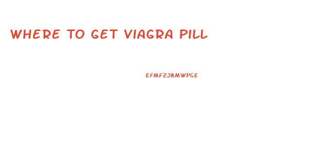 Where To Get Viagra Pill