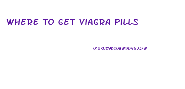 Where To Get Viagra Pills